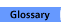 Glossary